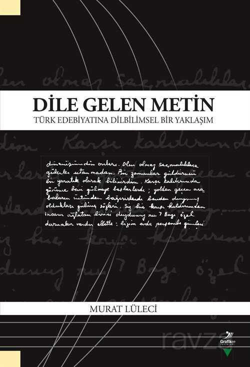 Dile Gelen Metin - Grafiker Yayınları