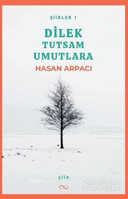 Dilek Tutsam Umutlara - 1