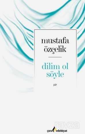 Dilim Ol Söyle - Çıra Akademi