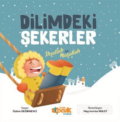 Dilimdeki Şekerler İnşallah ve Maşallah - 1