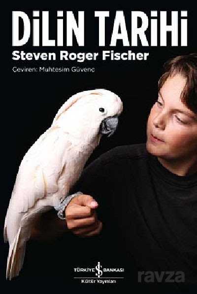 Dilin Tarihi - İş Bankası Yayınları