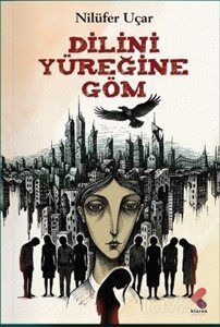 Dilini Yüreğine Göm - 1