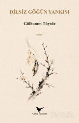 Dilsiz Göğün Yankısı - Günce Yayınları
