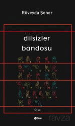 Dilsizler Bandosu - Şule Yayınları