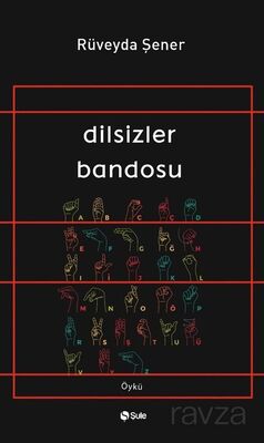 Dilsizler Bandosu - 1