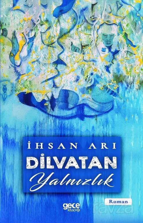 Dilvatan Yalnızlık - Gece Kitaplığı