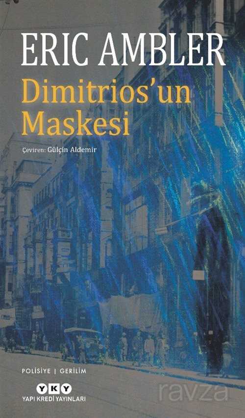 Dimitrios'un Maskesi - Yapı Kredi Yayınları
