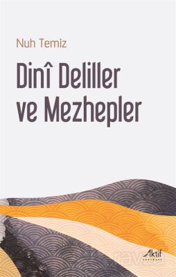 Din? Deliller ve Mezhepler - 1