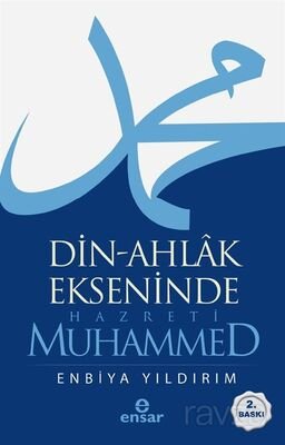 Din-Ahlak Ekseninde Hazreti Muhammed - 1
