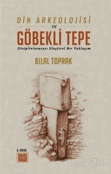 Din Arkeolojisi ve Göbekli Tepe - 1