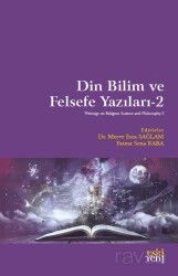 Din Bilim ve Felsefe Yazıları 2 - Eskiyeni Yayınları