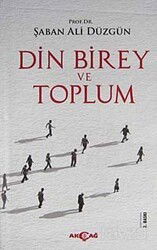 Din Birey ve Toplum (Ciltli) - Akçağ Yayınları