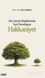 Din-Devlet İlişkilerinde Yeni Paradigma Hakkaniyet - Çizgi Kitabevi