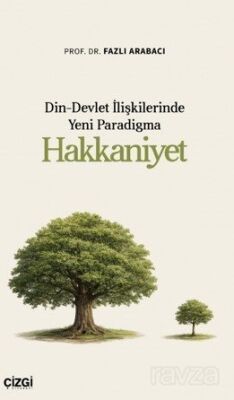 Din-Devlet İlişkilerinde Yeni Paradigma Hakkaniyet - 1