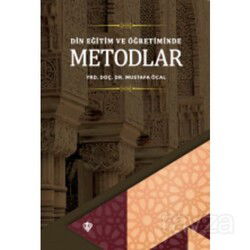 Din Eğitim ve Öğretiminde Metodlar - Diyanet Vakfı Yayınları