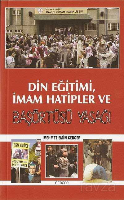 Din Eğitimi, İmam Hatipler ve Başörtüsü Yasağı - 1