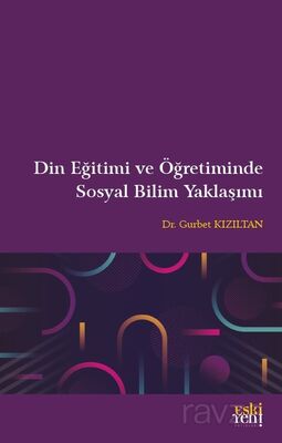 Din Eğitimi ve Öğretiminde Sosyal Bilim Yaklaşımı - 1