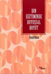 Din Eğitiminde Duyuşsal Boyut - Dem Yayınları