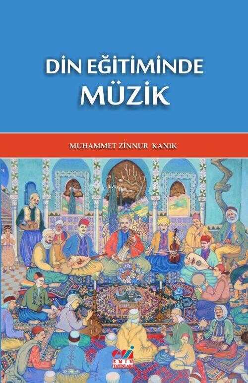 Din Eğitiminde Müzik - Emin Yayınları (Bursa)