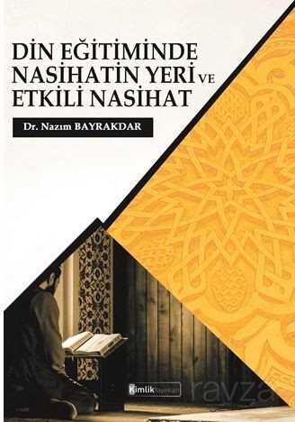 Din Eğitiminde Nasihatin Yeri Ve Etkili Nasihat - Kimlik Yayınları