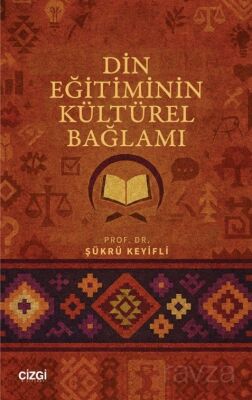 Din Eğitiminin Kültürel Bağlamı - 1