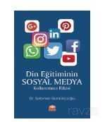Din Eğitiminin Sosyal Medya Kullanımına Etkisi - Nobel Bilimsel