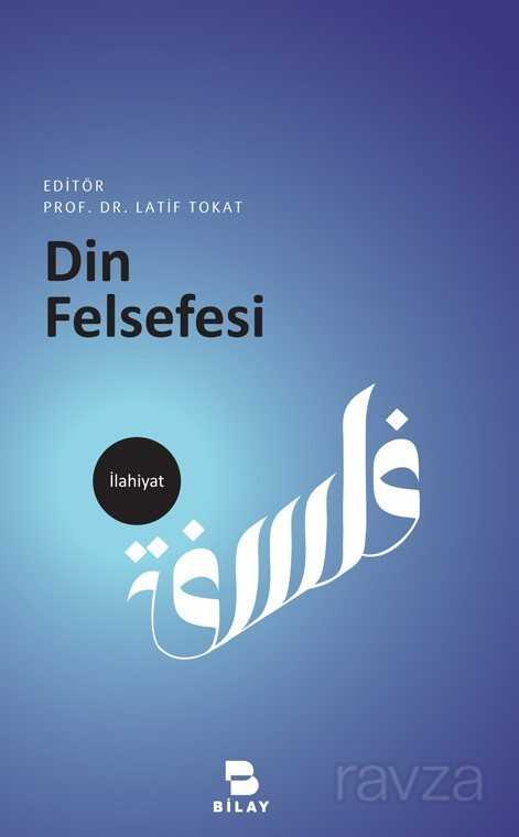 Din Felsefesi - Bilay (Bilimsel Araştırma Yayınları)