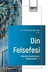Din Felsefesi Alanında Uluslararası Araştırmalar I - Eğitim Kitabevi