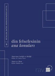 Din Felsefesinin Ana Konuları Cilt 3 - Küre Yayınları