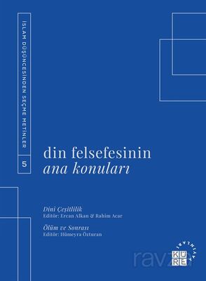 Din Felsefesinin Ana Konuları Cilt 5 - 1