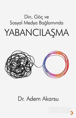 Din, Göç ve Sosyal Medya Bağlamında Yabancılaşma - 1