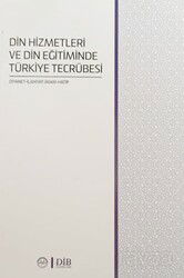 Din Hizmetleri ve Din Eğitiminde Türkiye Tecrübesi - Diyanet İşleri Başkanlığı