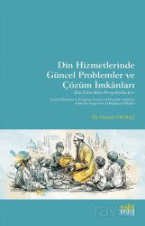 Din Hizmetlerinde Güncel Problemler ve Çözüm İmkanları - Eskiyeni Yayınları