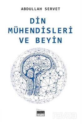 Din Mühendisleri ve Beyin - 1