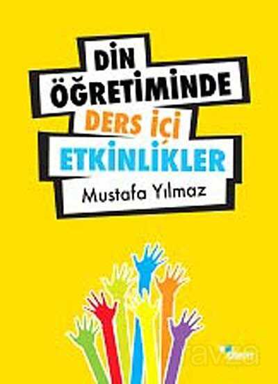 Din Öğretiminde Ders İçi Etkinlikler - Dem Yayınları