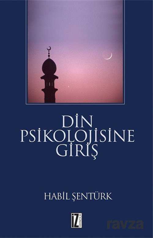 Din Psikolojisine Giris - İz Yayıncılık