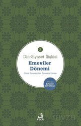 Din-Siyaset İlişkisi 2 / Emeviler Dönemi - Fecr Yayınevi