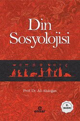 Din Sosyolojisi - Ensar Neşriyat