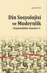 Din Sosyolojisi ve Modernlik - Ankara Okulu Yayınları