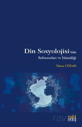Din Sosyolojisi'nin Referansları ve İslamiliği - Eskiyeni Yayınları