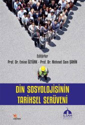 Din Sosyolojisinin Tarihsel Serüveni - Kriter Basım Yayın Dağıtım