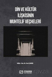 Din ve Kültür İlişkisinin Muhtelif Veçheleri - Efe Akademi Yayınları
