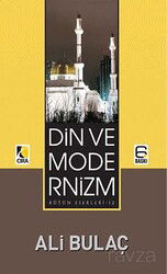 Din ve Modernizm - Çıra Yayınları