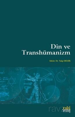Din ve Transhümanizm - 1