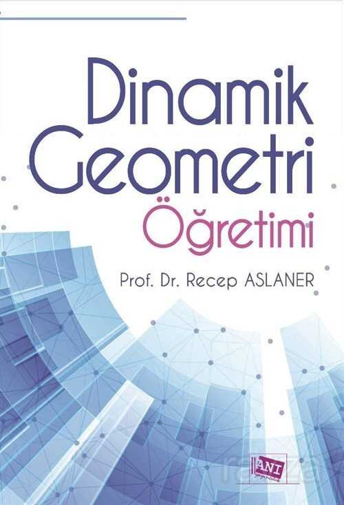 Dinamik Geometri Öğretimi - 1