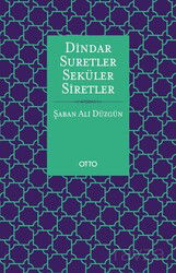 Dindar Suretler Seküler Siretler - Otto Yayınları (Ankara)