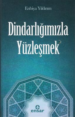 Dindarlığımızla Yüzleşmek - 1