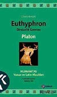Dindarlık Üzerine / Euthyphron - 1