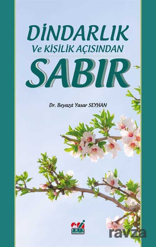 Dindarlık ve Kişilik Açısından Sabır - Emin Yayınları (Bursa)