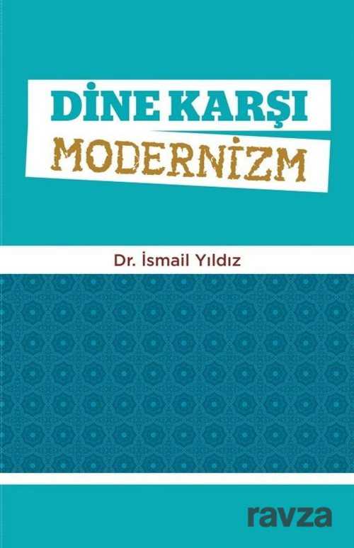 Dine Karşı Modernizm - Üsküdar Yayınevi